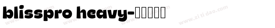 blisspro heavy字体转换